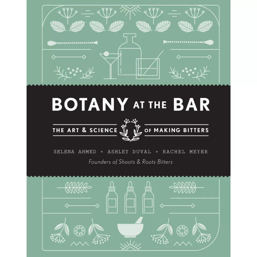 Cheap Botany At The Bar: The Art And Science Of Making Bitters Books