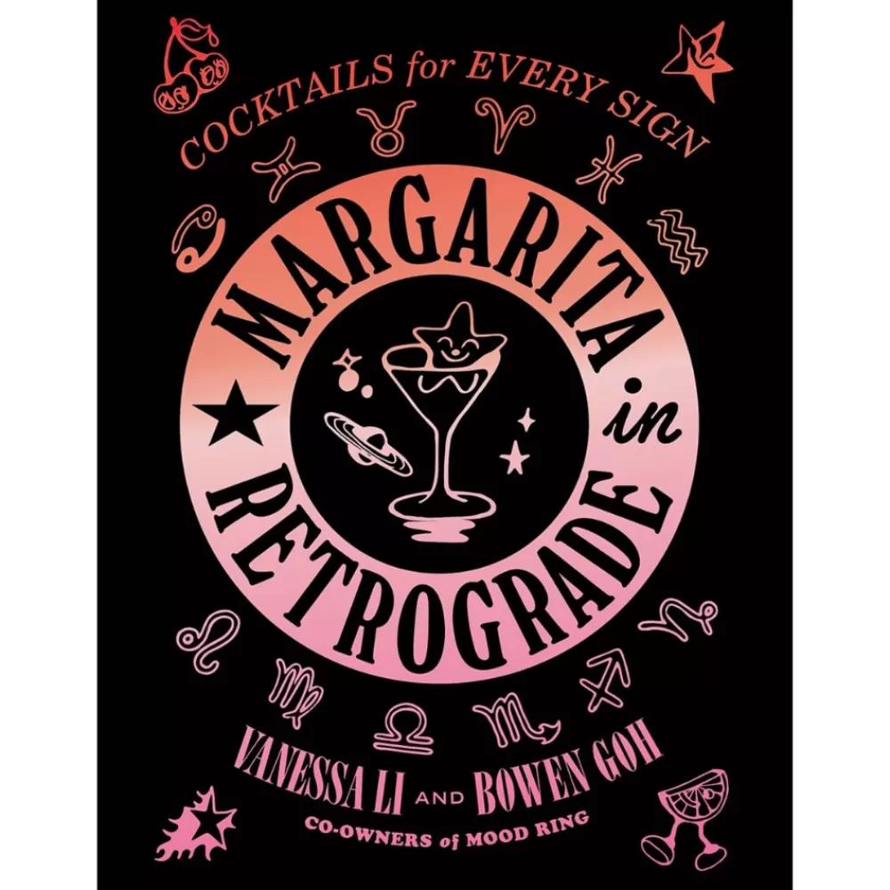 Outlet Margarita In Retrograde: Cocktails For Every Sign Books