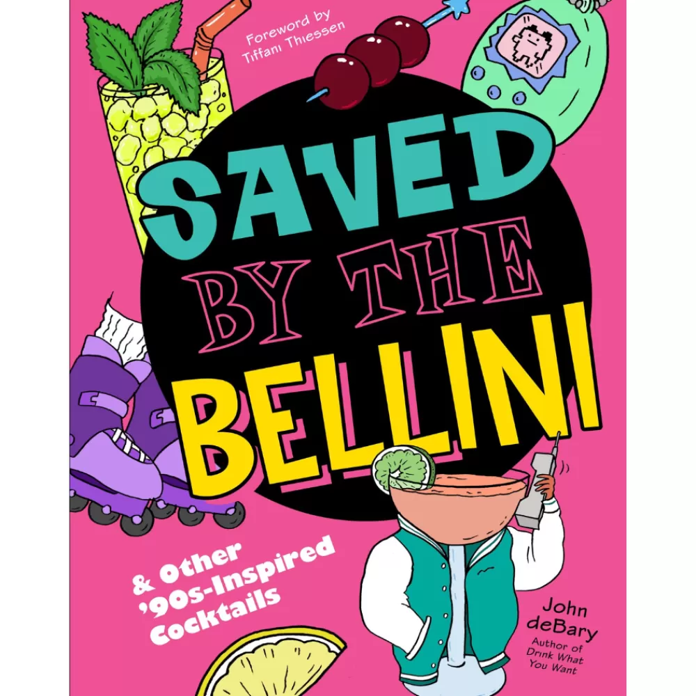 Clearance Saved By The Bellini: & Other 90S-Inspired Cocktails Books