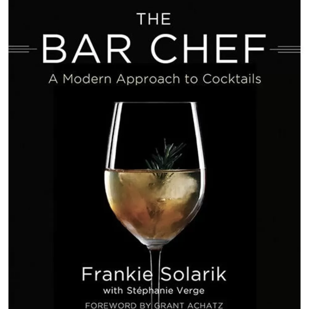 Hot The Bar Chef: A Modern Approach To Cocktails Books